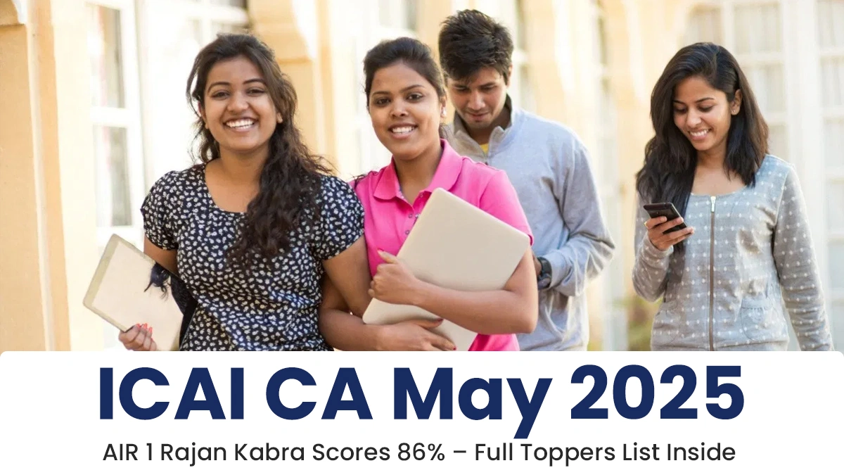 ICAI CA May 2025 AIR 1 Rajan Kabra Scores 86 Parsent Full Toppers List Inside.webp